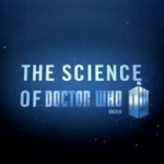 the Science of Doctor Who